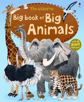 Usborne Big Book of Big Animals
