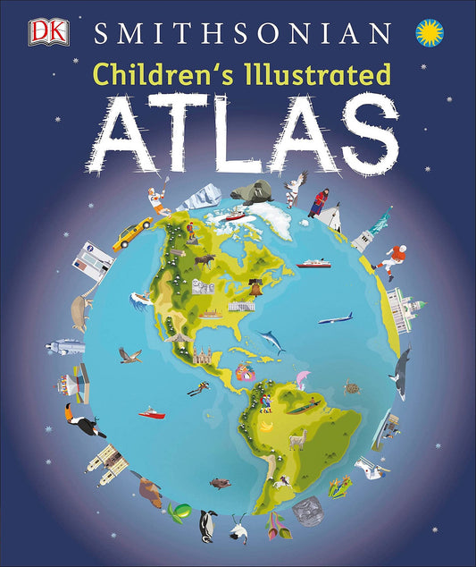 DK Smithsonian Children's Illustrated Atlas