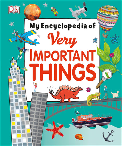 DK My Encyclopedia of Very Important Things