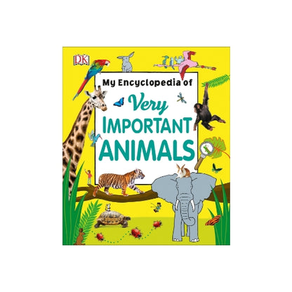 DK My Encyclopedia of Very Important Animals