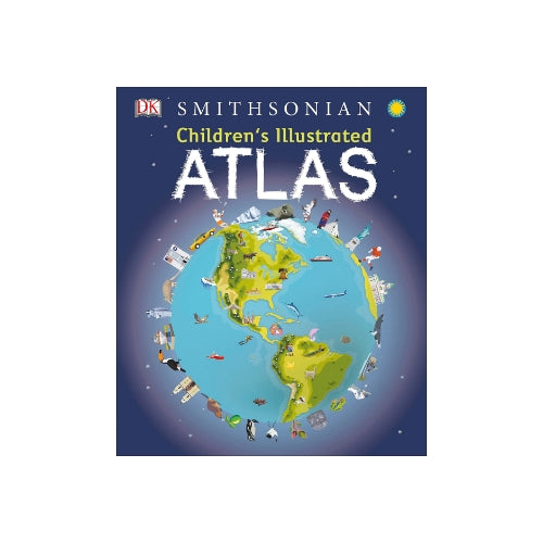 DK Smithsonian Children's Illustrated Atlas