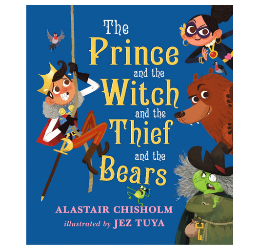 Kane Miller The Prince and the Witch and the Thief and the Bears